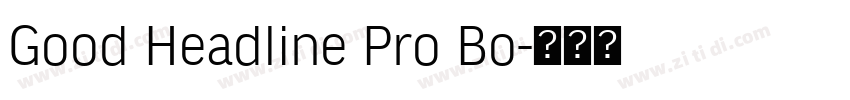 Good Headline Pro Bo字体转换